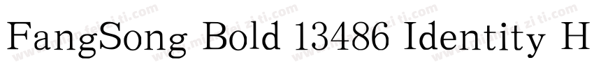 FangSong Bold 13486 Identity H字体转换